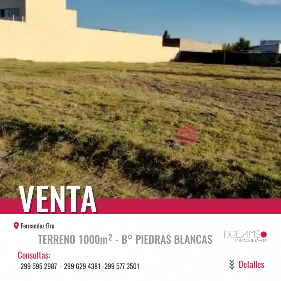 VENTA TERRENO PIEDRAS BLANCAS - FDEZ ORO - 1000m²